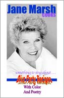 Jane Marsh Cooks: Diva Party Recipes with Color and Poety