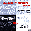 Song Recital <i>Goethe und Gott</i> Jane Marsh (Soprano), Gerd Ohlssen (Pianist)